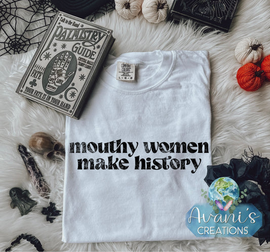 Mouthy Women Make History