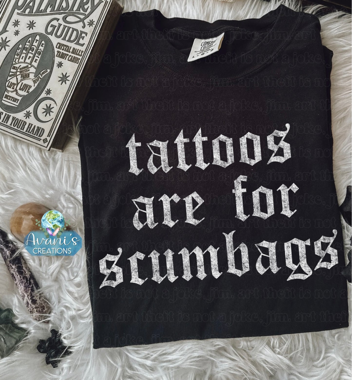 Tattoos Are For Scumbags