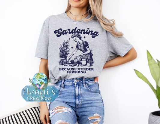 Gardening Because Murder Is Wrong