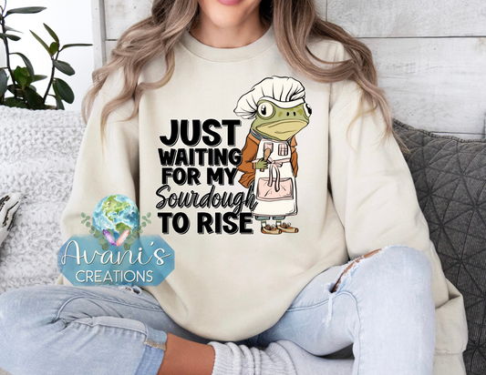 Just Waiting For My Sourdough