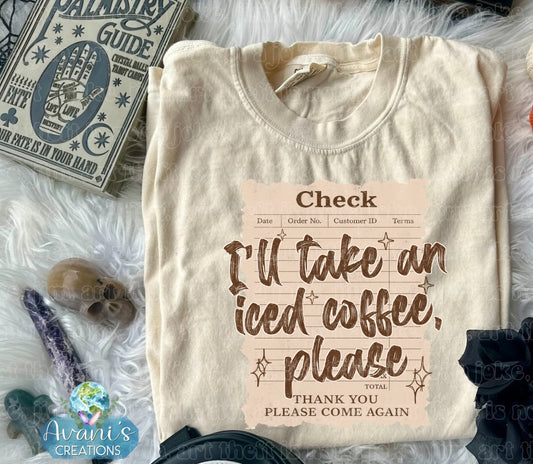 I’ll Take An Iced Coffee Please