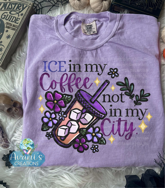 Ice In My Coffee Not In My City