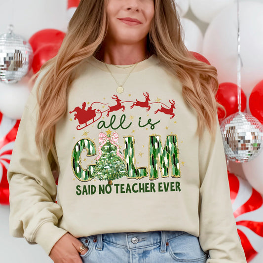 All Is Calm Said No Teacher Ever