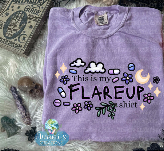 This Is My Flareup Shirt/Swearshirt