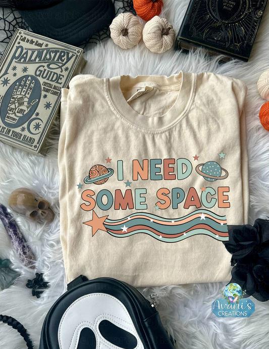 I Need Some Space