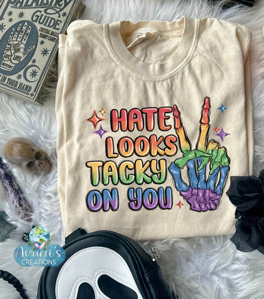 Hate Looks Tacky On You