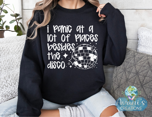 I Panic At A Lot Of Places Besides The Disco