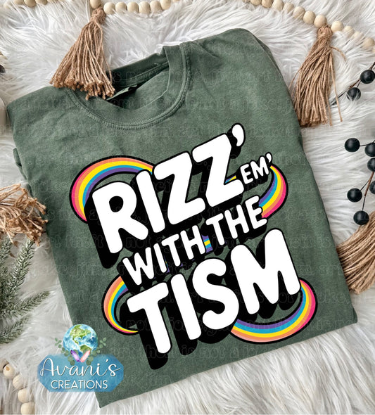 Rizz’ Em With The Tism