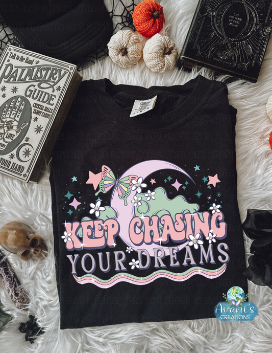 Keep Chasing Your Dreams