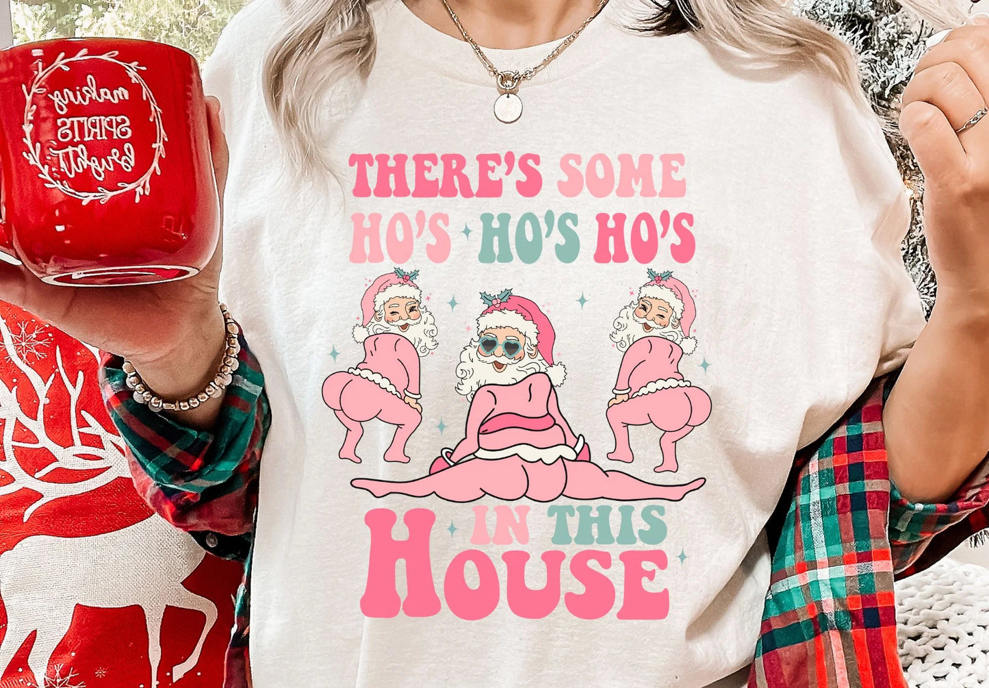 Ho’s Ho’s Ho’s In This House