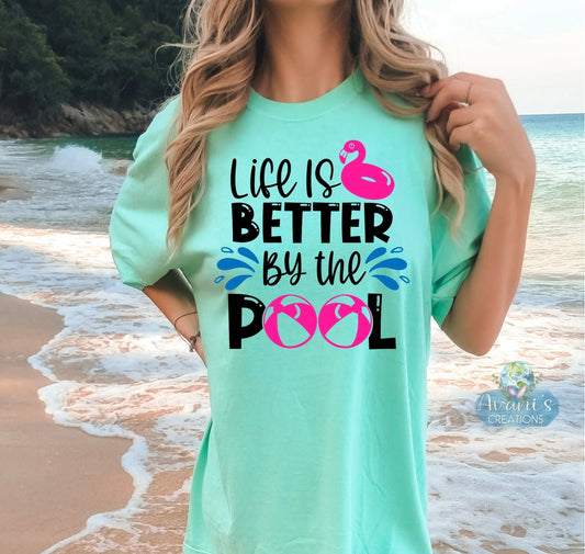 Life Is Better By The Pool