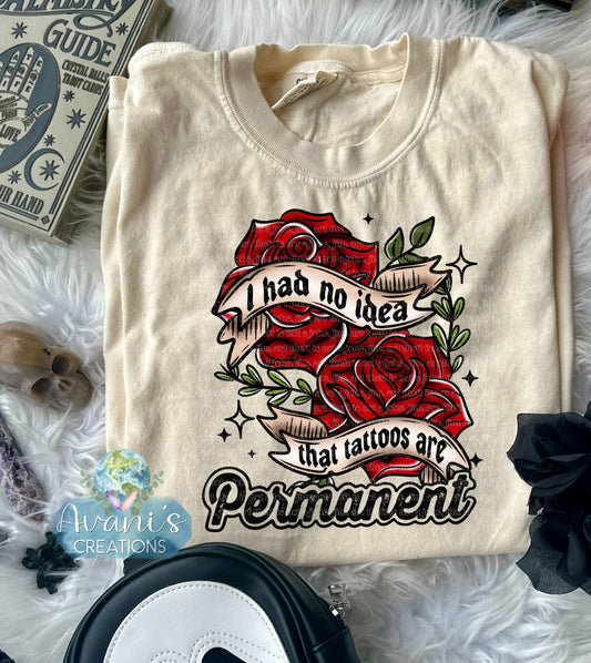 Tattoos Are Permanent