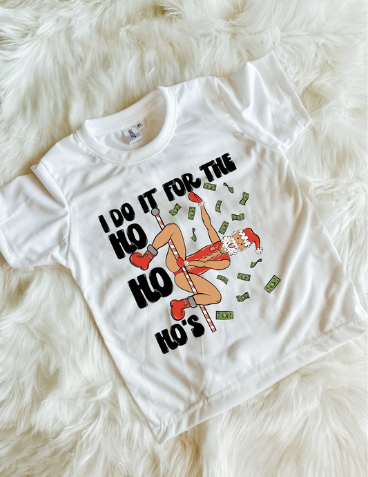 I Do It For The Ho Ho Hos