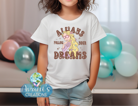 Always Follow Your Dreams