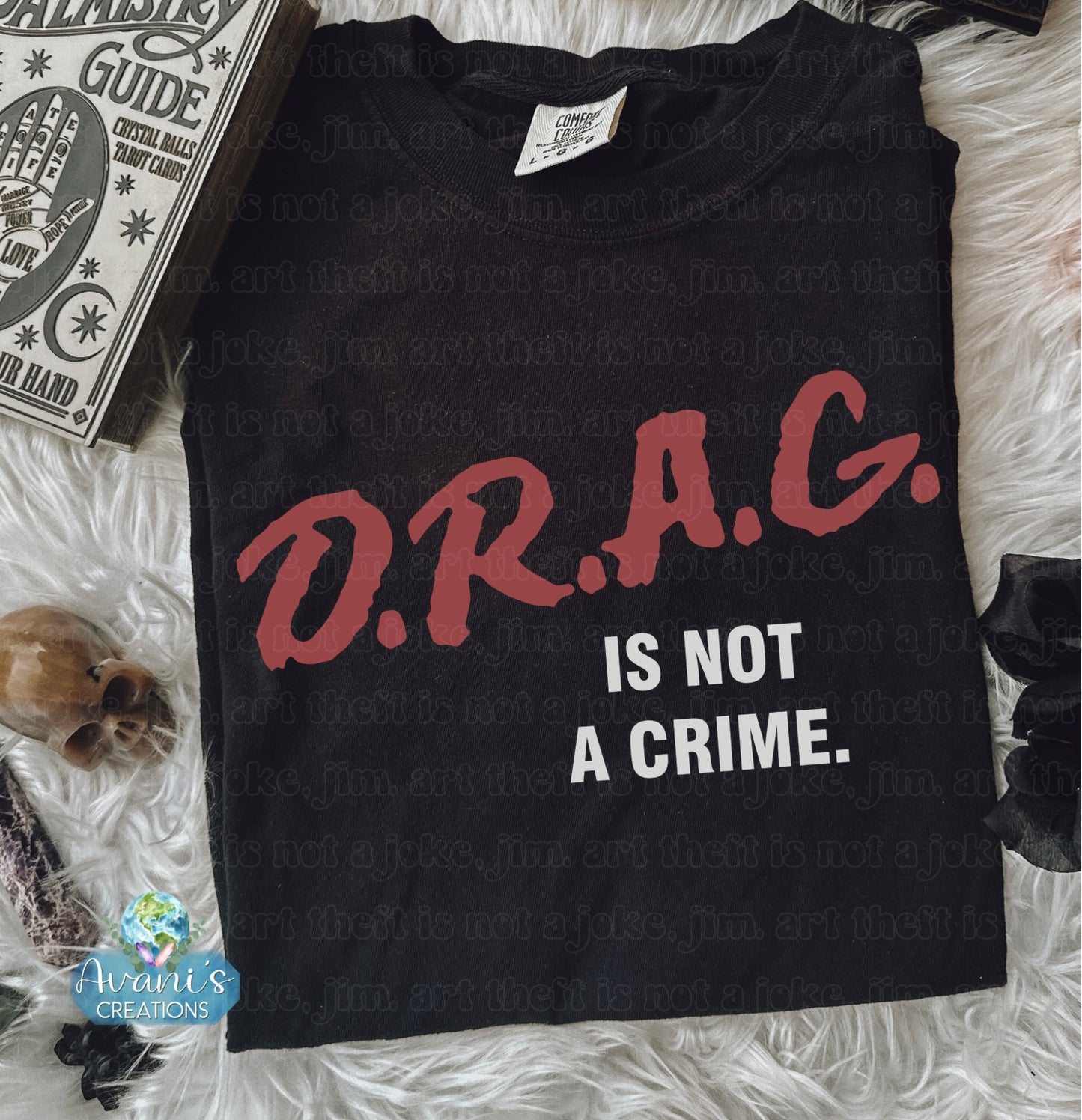 Drag Is Not A Crime