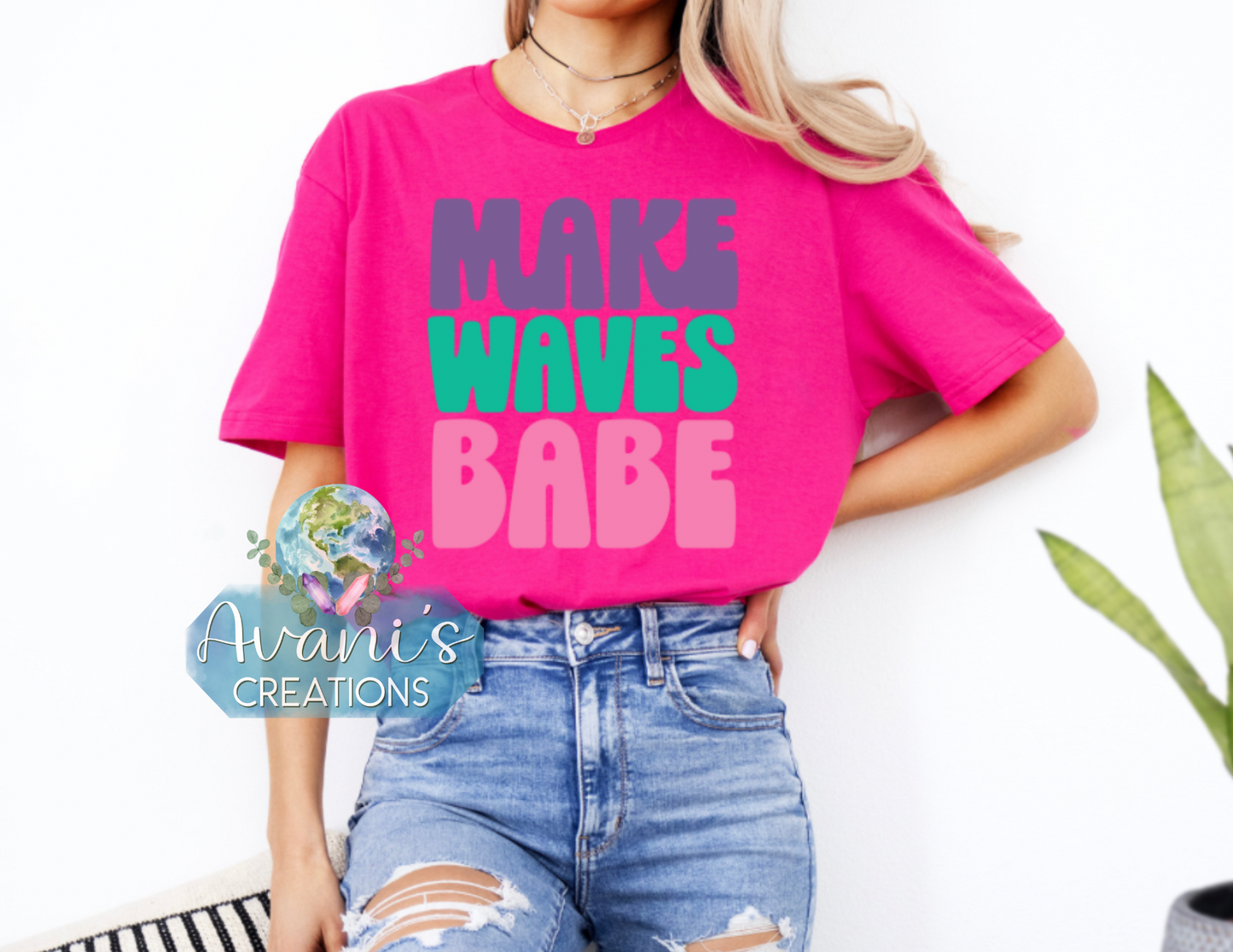 Make Waves Babe