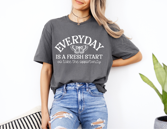 Everyday Is A Fresh Start