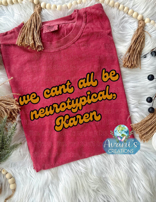 We Can’t All Be Neurotypical, Karen